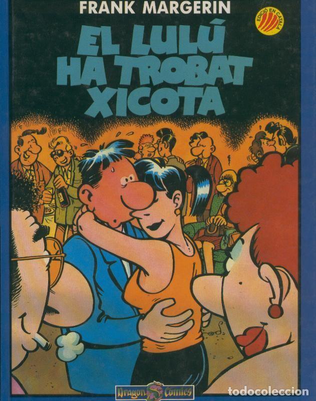 Comics: Album: Frank Margerin numero 1: El lulu ha trobat xicota - Frank Margerin