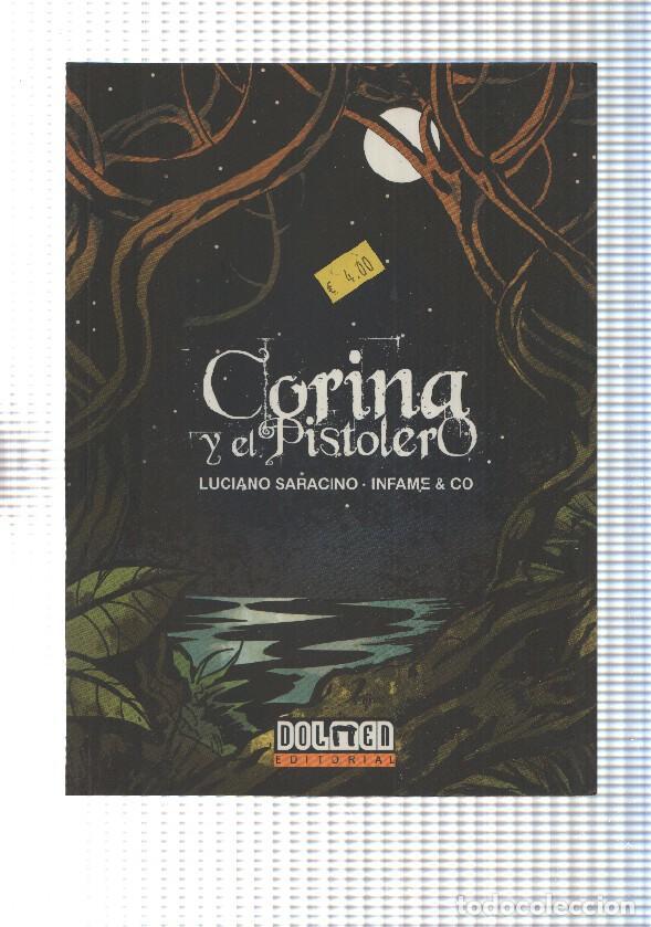Fumetti: Dolmen: Corina y el pistolero. Luciano Saracino, Infame and CO