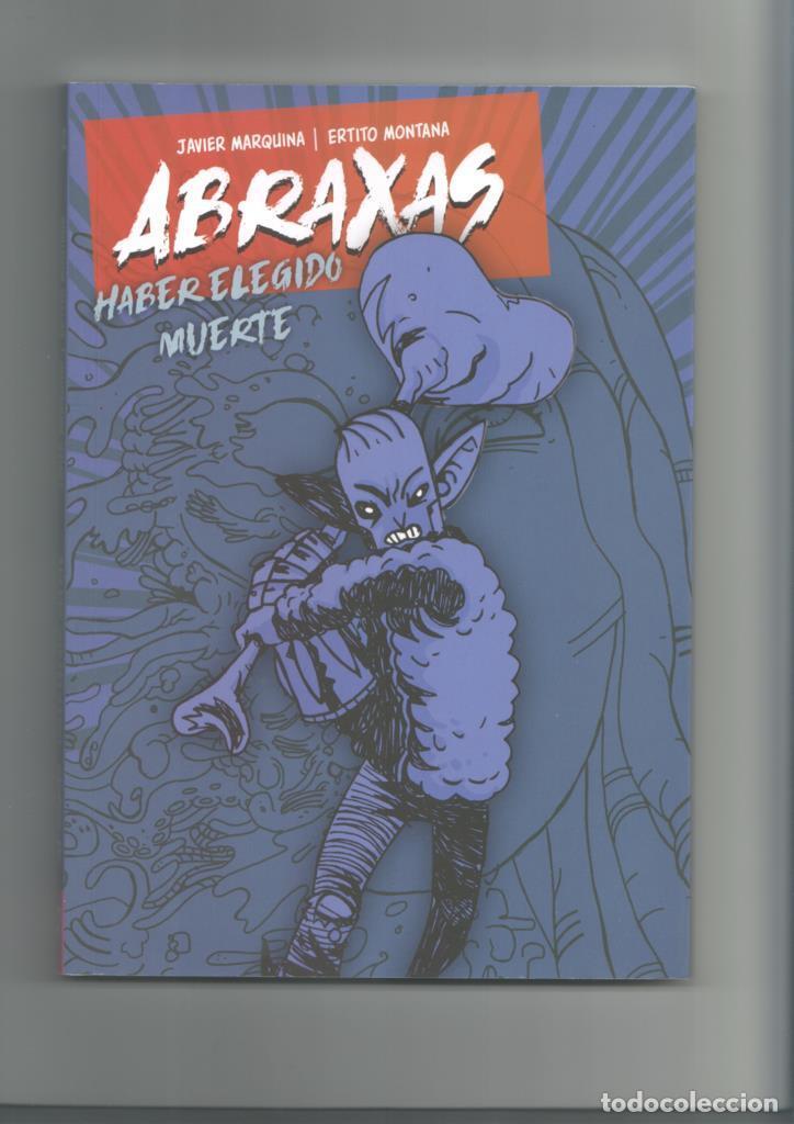 Fumetti: Album: Abraxas: Haber elegido muerte - Javier Marquina - Ertito Montana