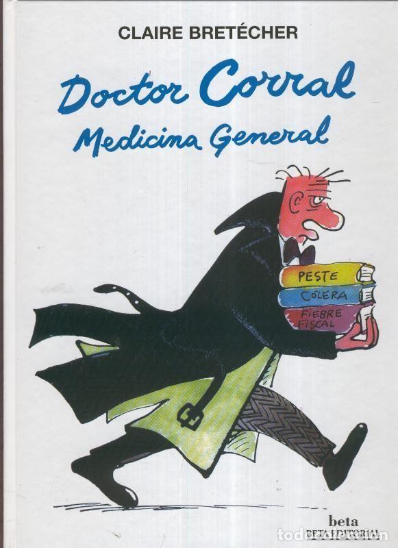 C&oacute;mics: Album: Doctor Corral medicina general - Claire Bretecher