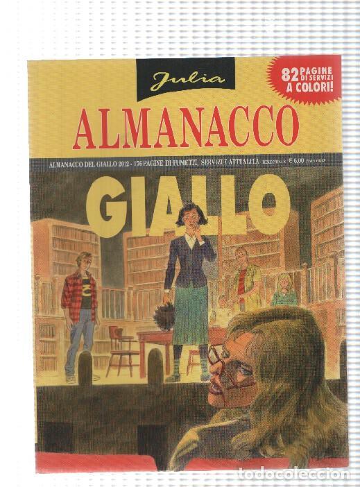 Comics: Sergio Bonelli: Julia Almanacco del giallo 2012 - il caso della tragicommedia. Textos en italiano