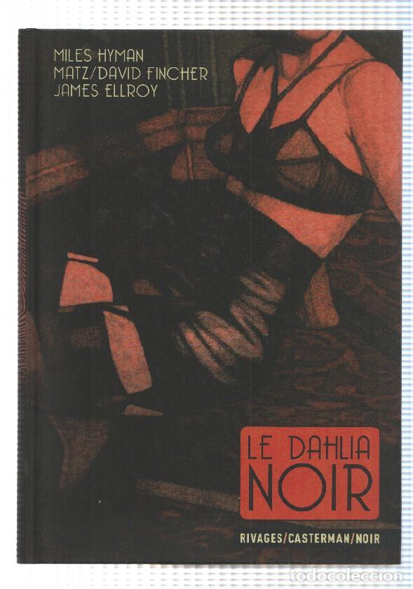 Fumetti: Comic en frances: Le Dahlia Noir. Rivages/Casterman/Noir - Chapitre 1: Le feu et la glace