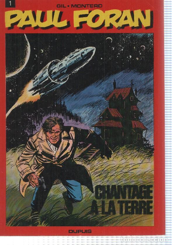 Comics: Dupuis: Comic Paul Foran num 1. Gil - Jordi. Chantage a la terre - Gil - Montero