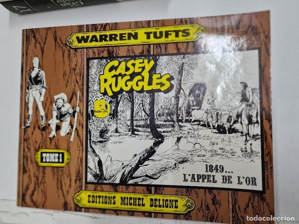 Comics: Warrer Tufts, Casey Ruggles Tome 1 - 1849... l'appel de l'or. Editions Michel Deligne - Warren Tufts