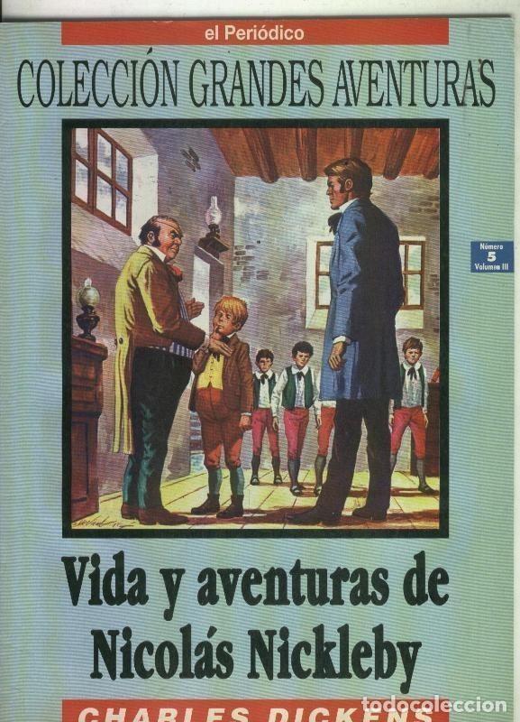 Comics: El Periodico: Grandes Aventuras tomo tercero numero 05: Vida y aventuras de Nicolas Nickleby - Charl