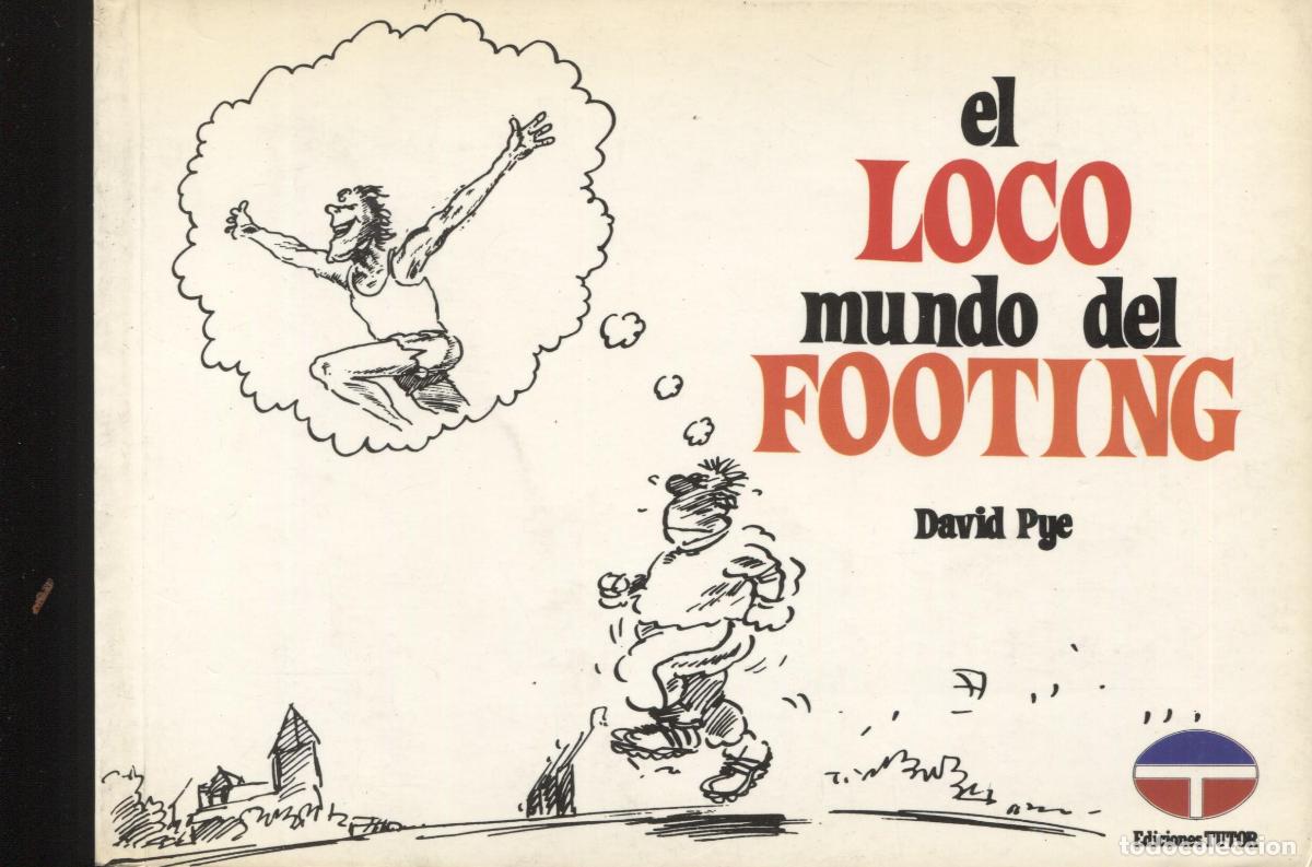 Fumetti: David Pye: El loco mundo del Footing -