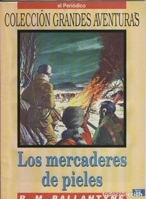 Fumetti: El Periodico: Grandes Aventuras volumen 4 numero 24: Los mercaderes de pieles - R.M.Ballantyne