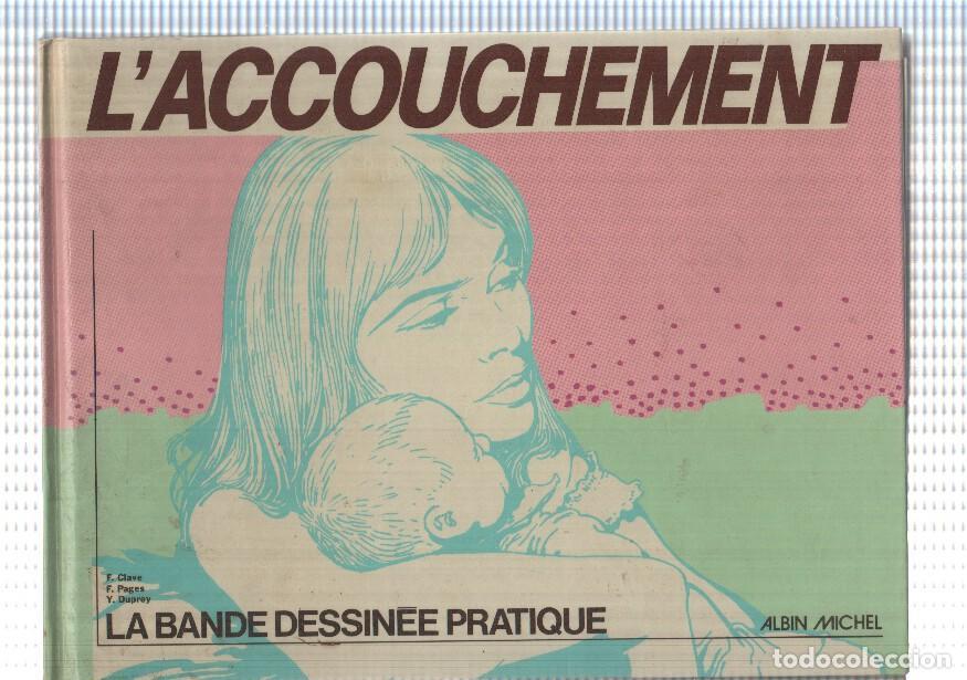 Fumetti: comic: Laccouchement. La Bande Dessinee Pratique. Albin Michel
