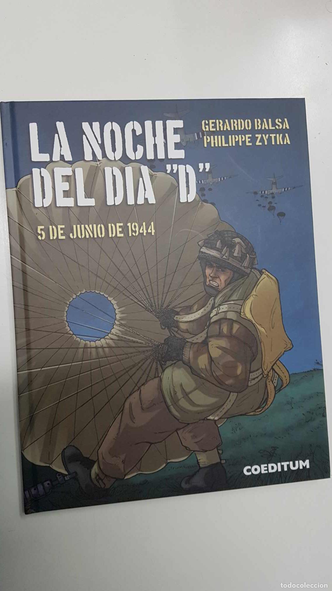 C&oacute;mics: comic, Coeditum: La Noche del Dia D, 5 de junio de 1944. Gerardo Balsa y Philippe Zytka - Foto 1