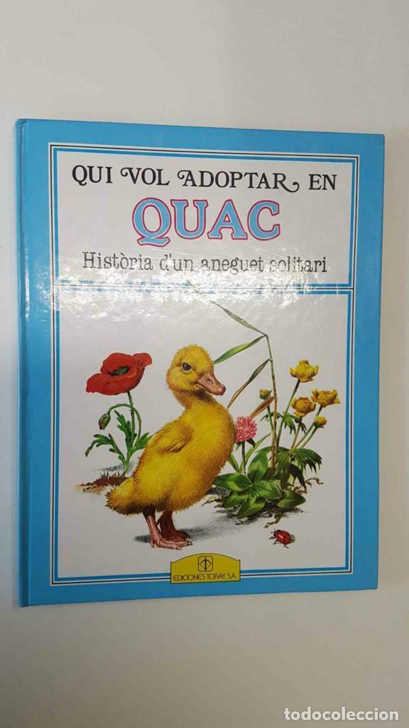 Comics: Toray: Qui vol adoptar en Quac, Historia dun aneguet solitari (Holeinone, Nemo) - NULL