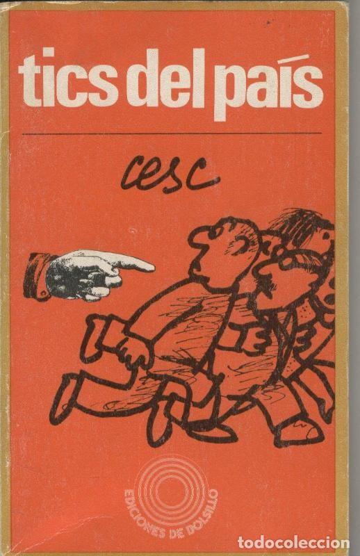 C&oacute;mics: Coleccion Opinion e Informe serie Humor: Tics del pais de CESC - Cesc - Foto 1