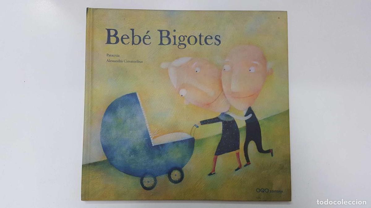 Comics: OQO, libro infantil: Bebe Bigotes - Patacrua, Alessandra Cimatoribus (a partir de un cuento tradicio