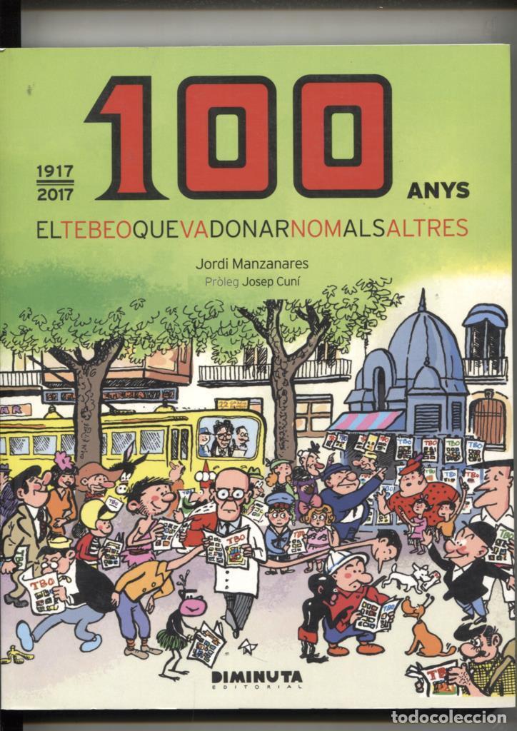 Fumetti: TBO 100 anys 1917/2017, el tebeo que va donar nom als altres - Jordi Manzanares