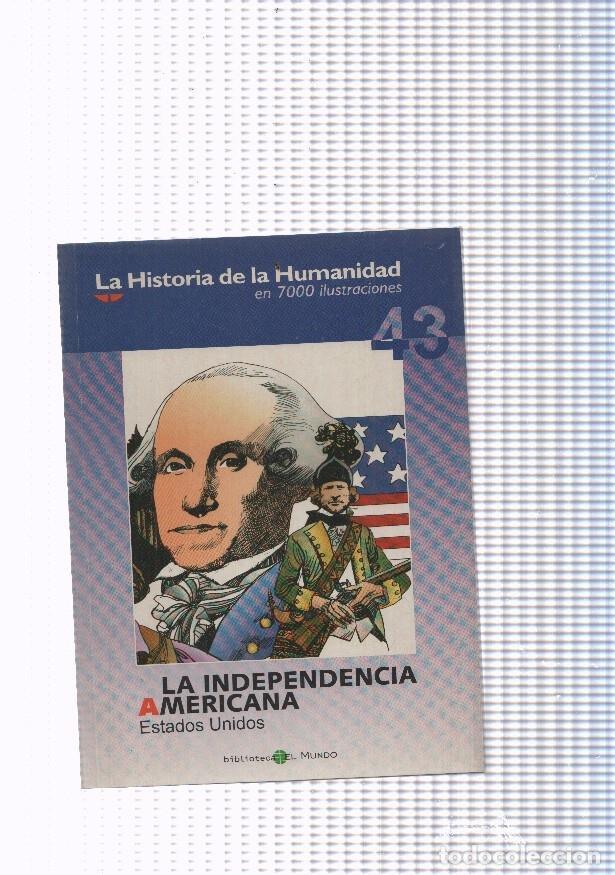 Comics: La historia de la humanidad numero 43: La Independencia Americana. Estados Unidos - varios
