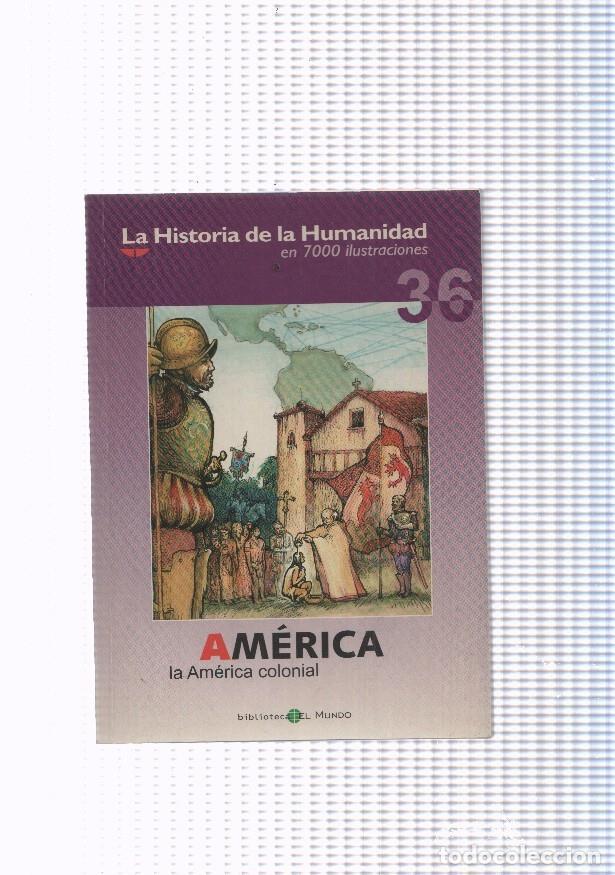 Comics: La historia de la humanidad numero 36: America, la America colonial - varios
