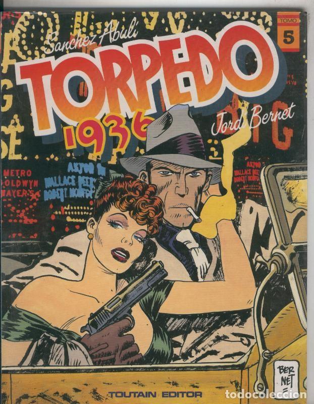 C&oacute;mics: Toutain: Torpedo album numero 5 - Bernet - Foto 1