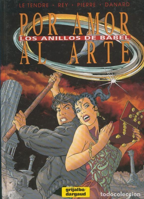 Fumetti: Grijalbo: Por amor al arte numero 2: Los anillos de Babel - Le Tendre-Rey-Pierre-Danard