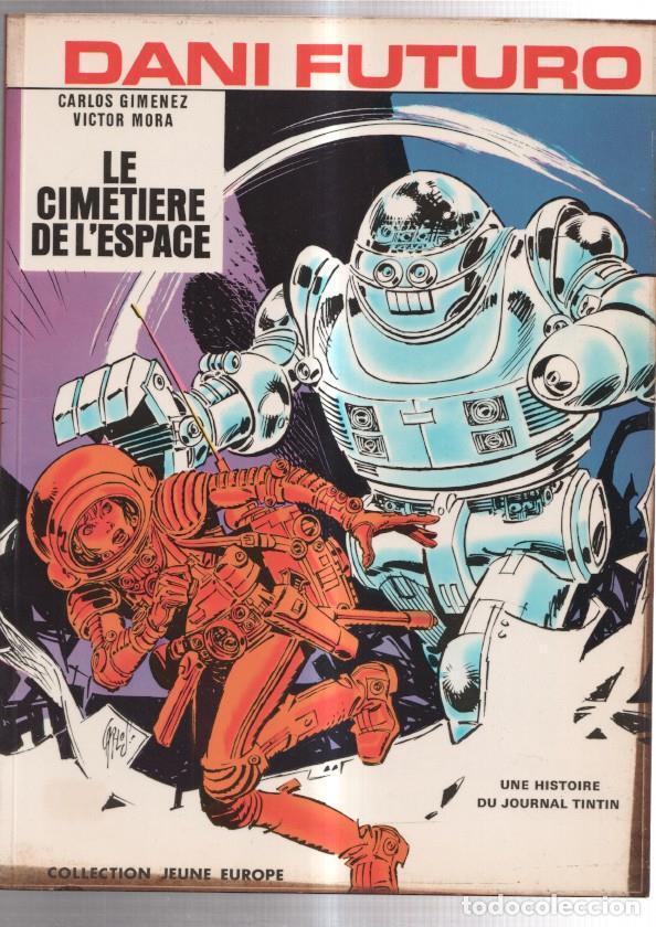 C&oacute;mics: Dani Futuro: Le cimetiere de lespace - Carlos Gimenez - Foto 1