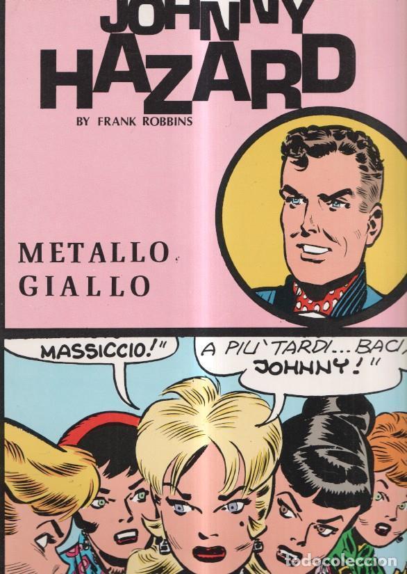 C&oacute;mics: Johnny Hazard: Metallo Giallo - Frank Robbins - Foto 1