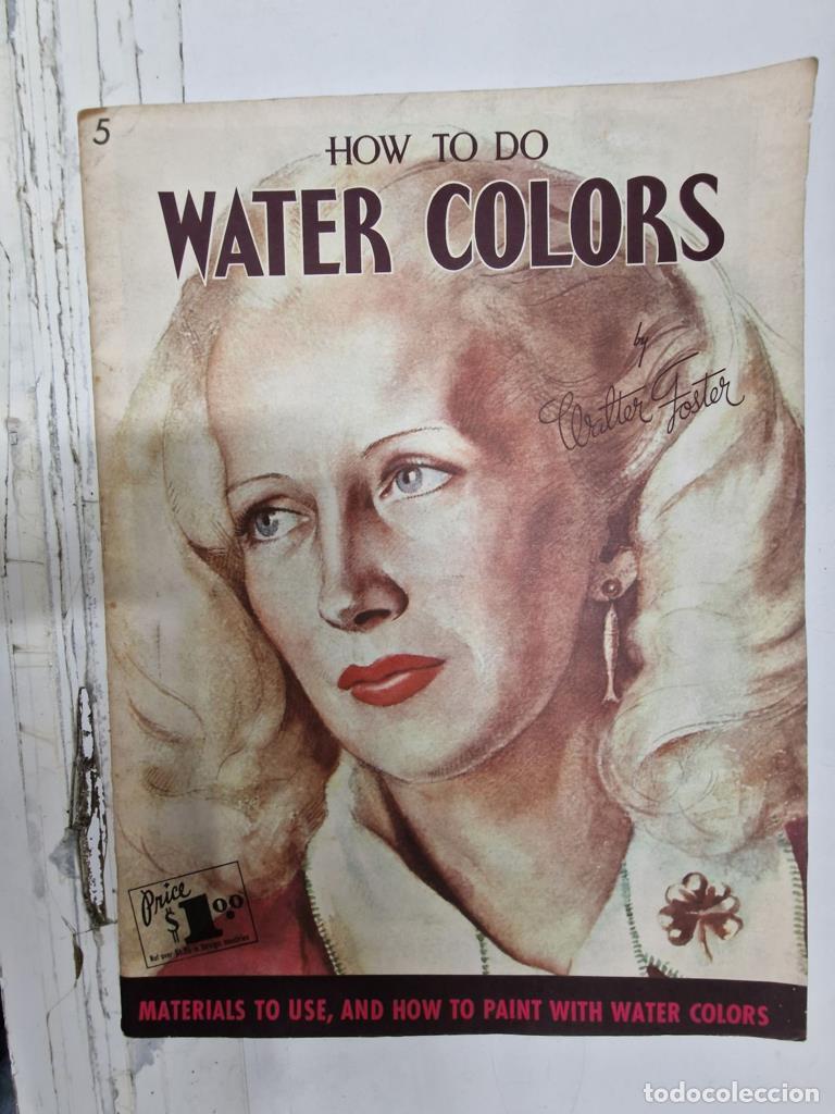 Fumetti: How to Draw num 5: How to do water colors by Walter Foster - Walter Foster