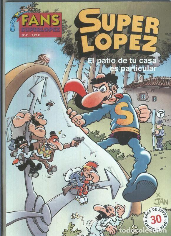 C&oacute;mics: Fans Superlopez numero 41: El patio de tu casa es particular - Jan - Foto 1