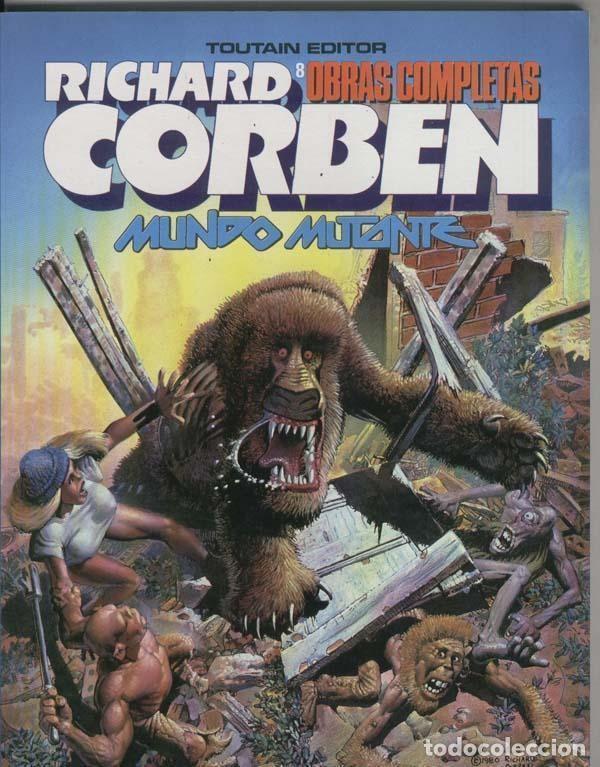 C&oacute;mics: Toutain: Richard Corben obras completas numero 08: Mundo mutante - Richard Corben