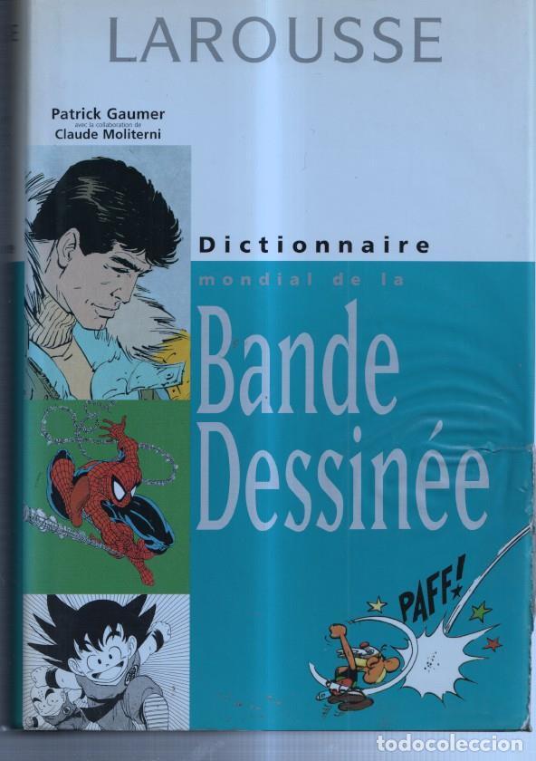 Fumetti: Dictionnaire mondial de LA BANDE DESSINEE, edicion 2001 - Patrick Gaumer - Claude Moliterni