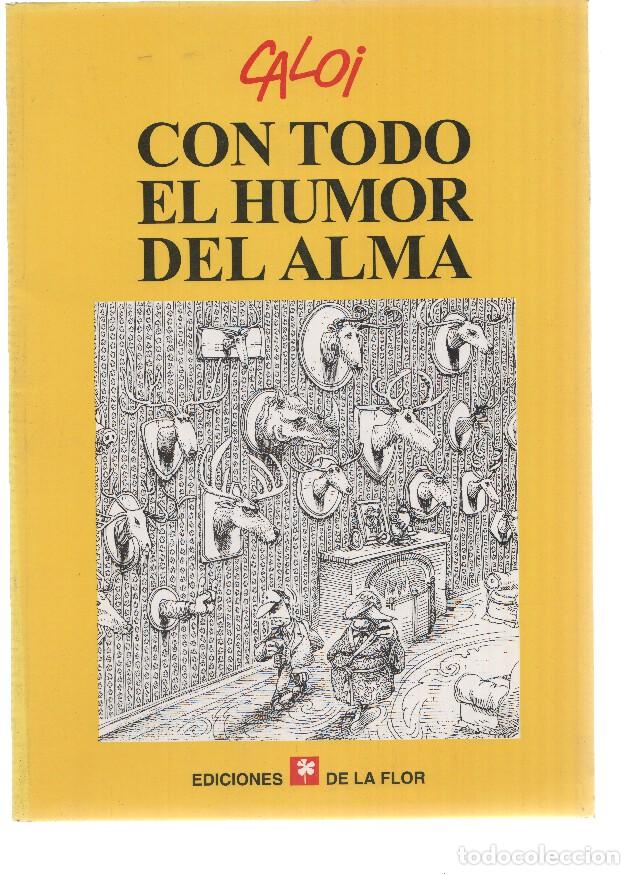 C&oacute;mics: Con todo el humor del alma - Caloi - Foto 1