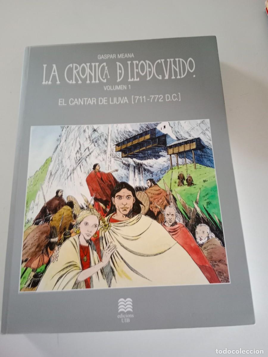 La Crónica de Leodegundo. Vol. 1 el Cantar de Liuva. Gaspar Meana. Edicions Uib