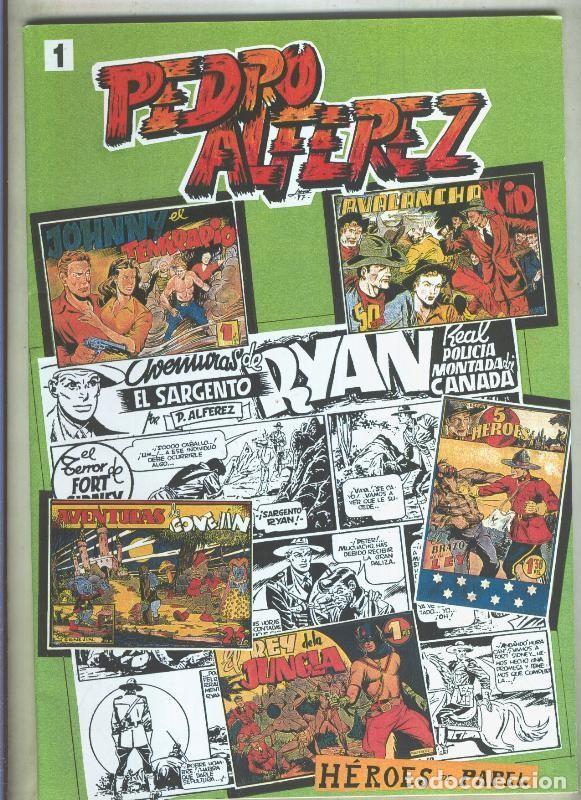 Comics: Heroes de Papel: Pedro Alferez numero 1 - Pedro Alferez