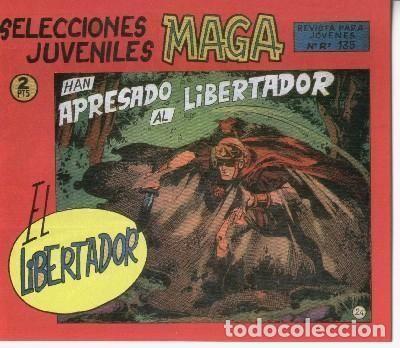 Comics: El Libertador facsimil numero 24: Han apresado al libertador - Leopoldo Ortiz