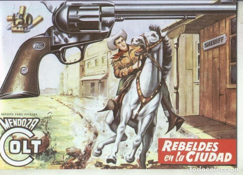 Comics: Facsimil: Mendoza Colt numero 050: Rebeldes en la ciudad - Martin Salvador
