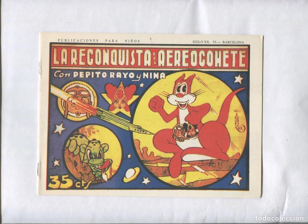 Comics: Facsimil: Pepito Rayo y Nina numero 09: La reconquista del Aereocohete - Juan G.Iranzo