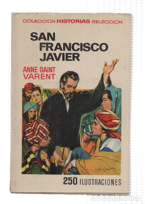 Comics : Historias Seleccion serie Historia y Biografia numero 23: San Francisco Javier - Anne Saint Varent,