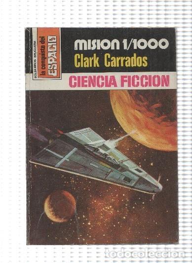 C&oacute;mics: La Conquista del espacio numero 504: Mision 1/1000 - Clark Carrados