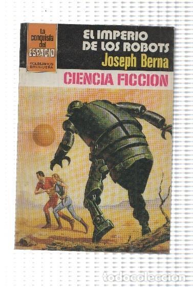 Comics: La conquista del espacio numero 654: El imperio de los robots - Joseph Berna