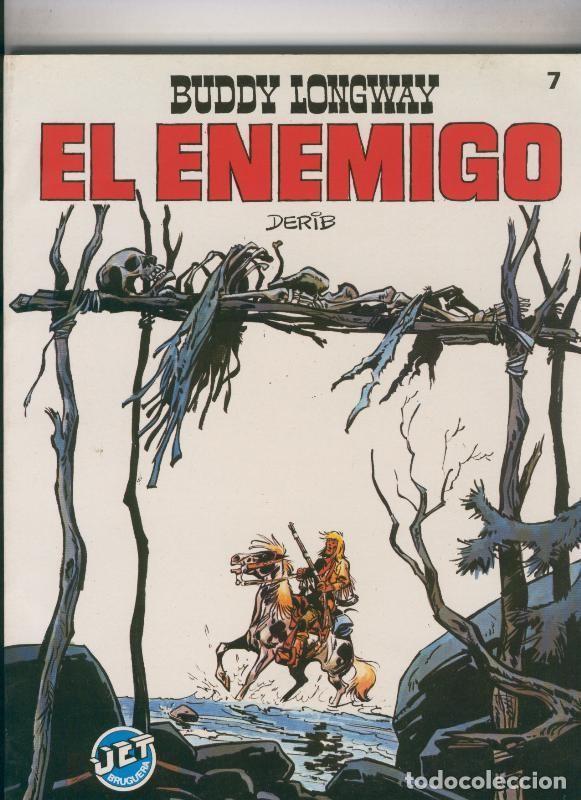 Comics: Coleccion Jet numero 07: Buddy Longway: El enemigo - Derib