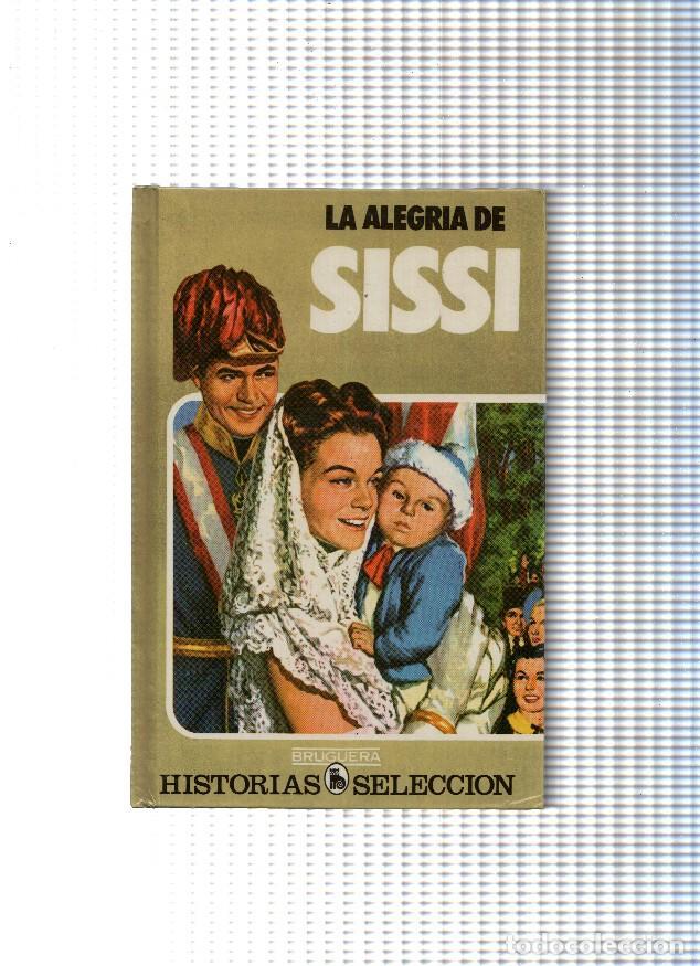 Fumetti: Historia Seleccion serie Sissi numero 04: La alegria de Sissi - Marcel D,Isard