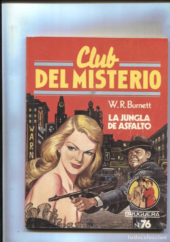 Fumetti: Bruguera: Club del Misterio numero 076: La jungla de asfalto - W.R.Burnett