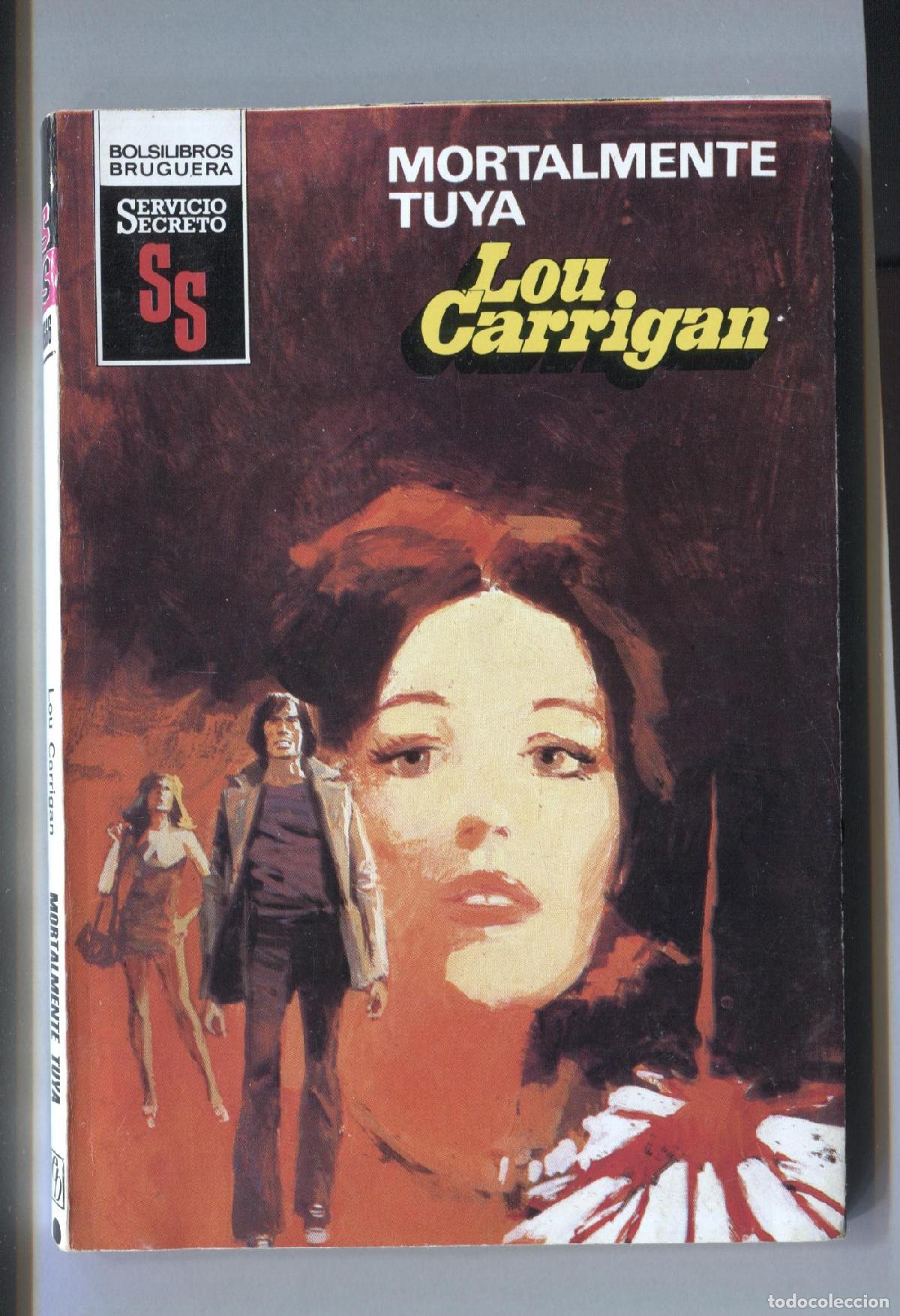 C&oacute;mics: BOLSILIBRO: Servicio Secreto SS: Mortalmente tuya - Lou Carrigan