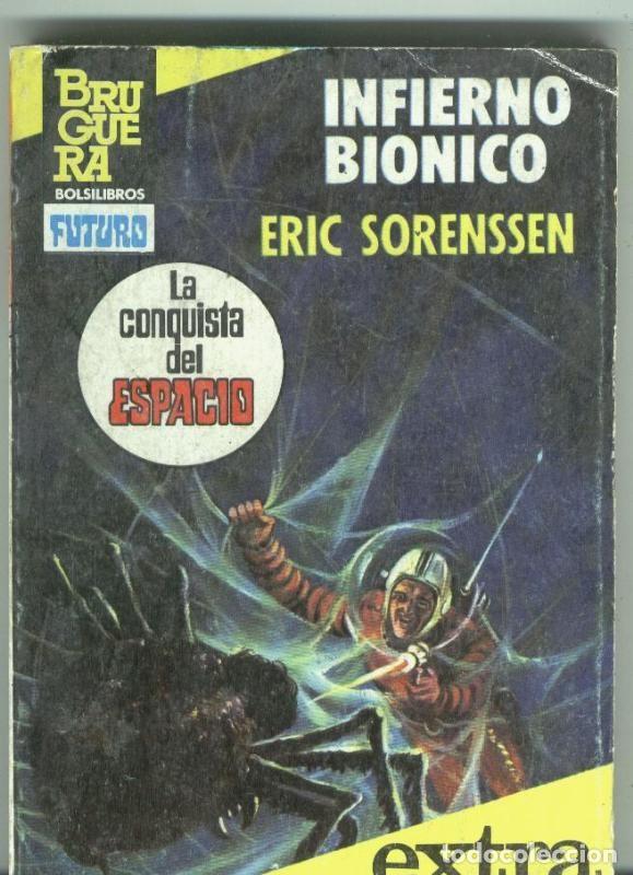 C&oacute;mics: BOLSILIBRO: La conquista del espacio extra numero 25: Infierno bionico - Eric Sorenssen