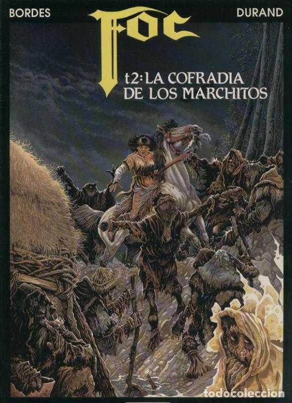 Fumetti: Foc volumen 2: la cofradia de los marchitos - Bordes y Durand
