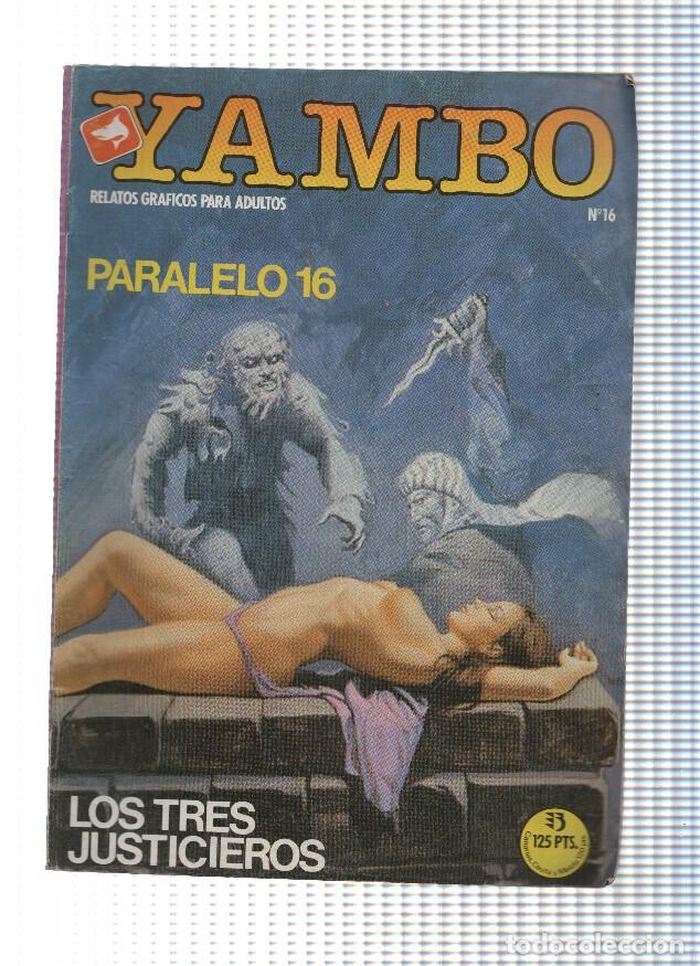 Comics: YAMBO, Numero 16: Paralelo 16 / Los Tres Justicieros (Zinco 1987) - VARIOS