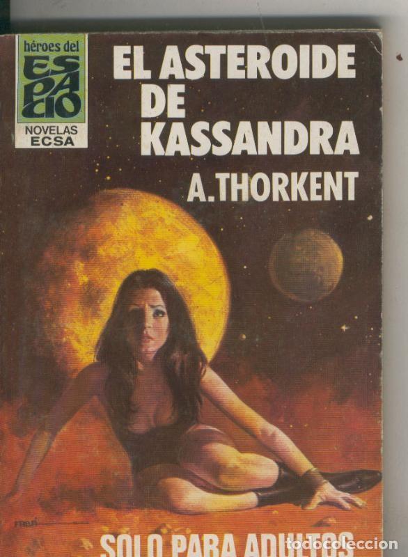 Fumetti: Heroes del Espacio numero 098: El asteroide de Kassandra - A. Thorkent