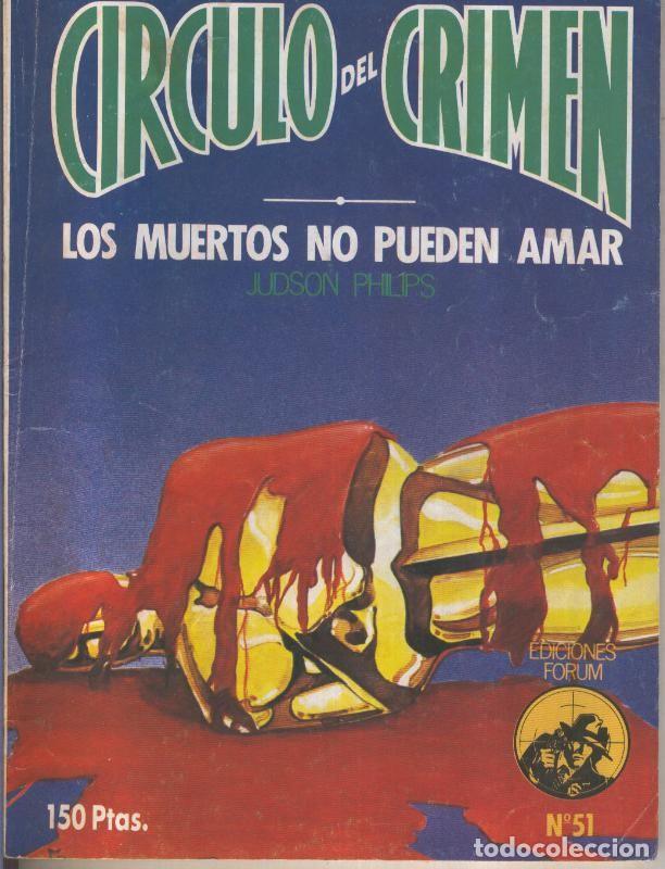 C&oacute;mics: Circulo del Crimen numero 051: Los muertos no pueden amar - Judson Philips