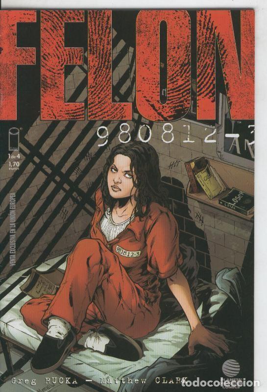 C&oacute;mics: Felon numero 1 - Greg Rucka-Matthew Clark