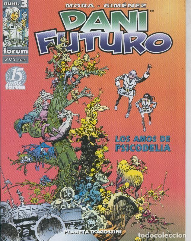 C&oacute;mics: Planeta: Dani Futuro numero 3: Los amos de Psicodelia - Carlos Gimenez-Victor Mora