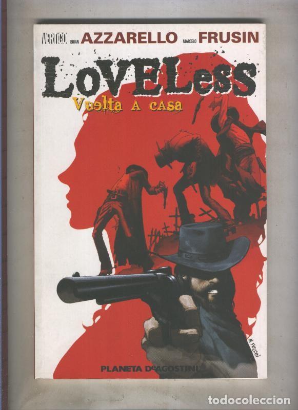 Comics: Planeta: Vertigo: Loveless numero 1: Vuelta a casa - Brian Azzarello - Marcelo Frusin