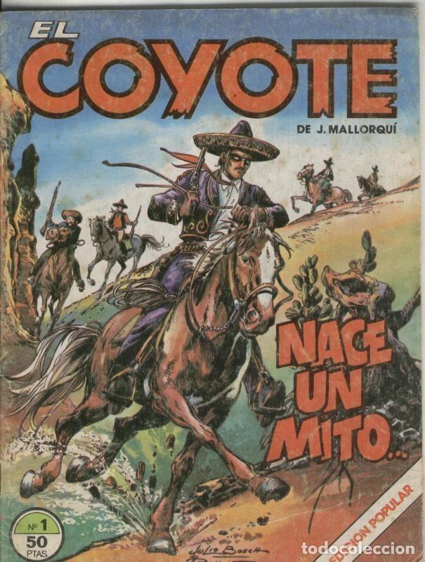Comics: El Coyote numero 01: Nace un mito (numerado 1 en trasera) - Julio Bosch-Jose Maria Bellalta
