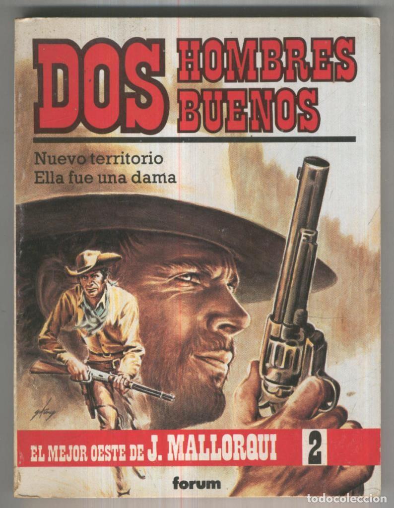 Comics : Dos hombres buenos numero 02: Nuevo Territorio y Ella fue una dama - Jose Mallorqui
